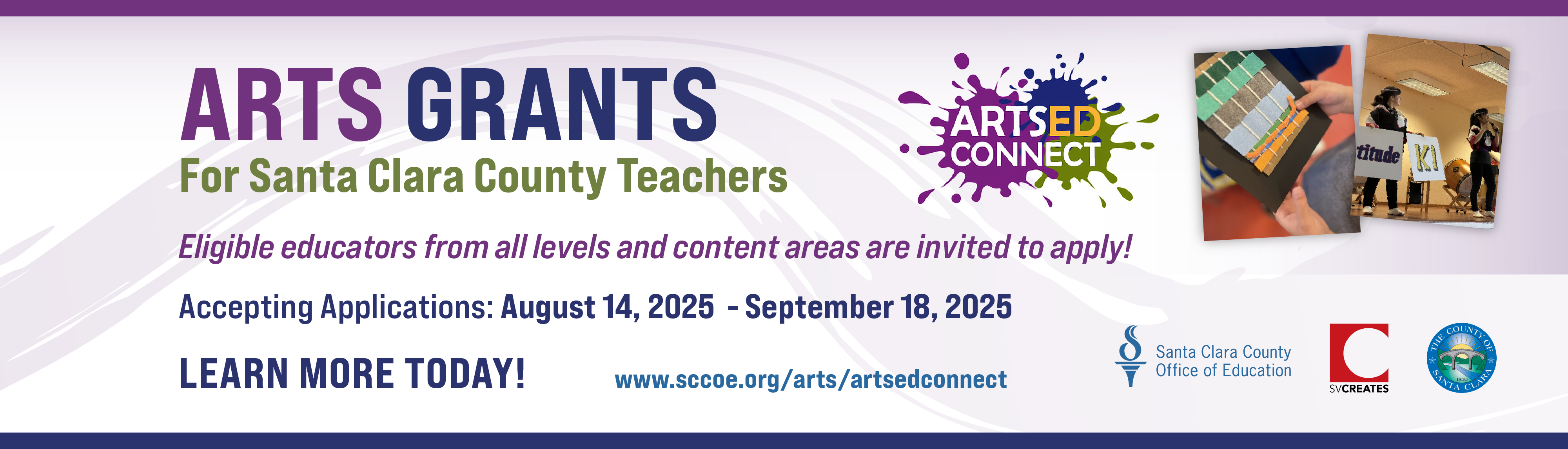 Arts Grants for Santa Clara County Teachers accepting applications august 14 through september 18, 2025