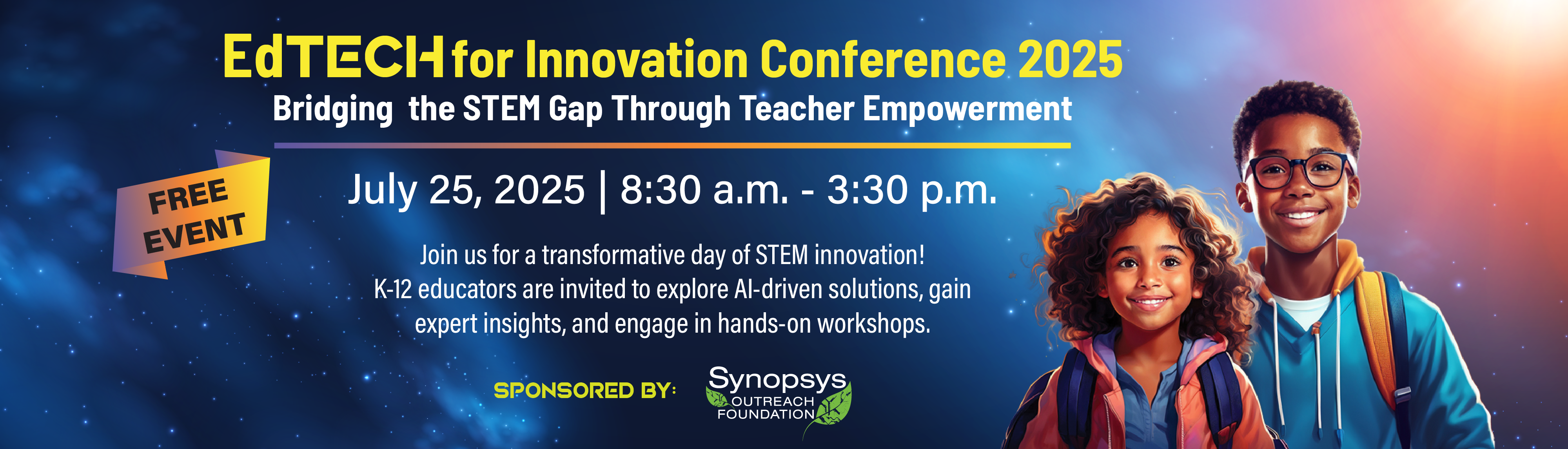 EdTech for Innovation Conference July 25, 2025 8:30 a.m. - 3:30 p.m. Free Event
