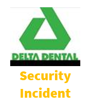 Delta Dental Security Incident.png