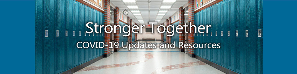 Stronger Together: COVID Updates and Resources
